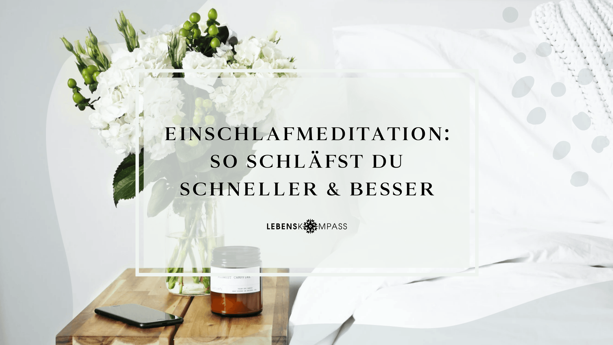 Besser Schlafen mit Meditation
