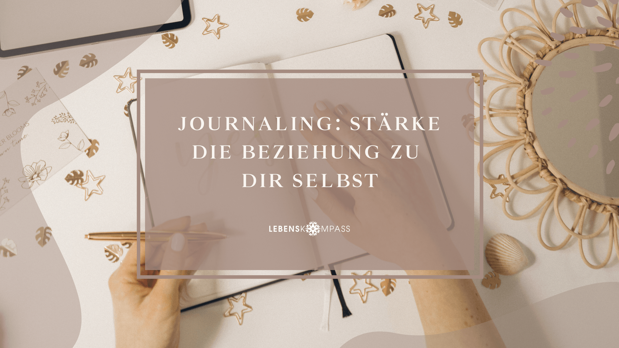 Bullet Journaling: Stärke die Beziehung zu dir selbst